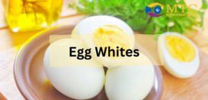 Egg Whites

