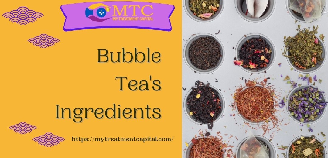 Bubble Tea's Ingredients
